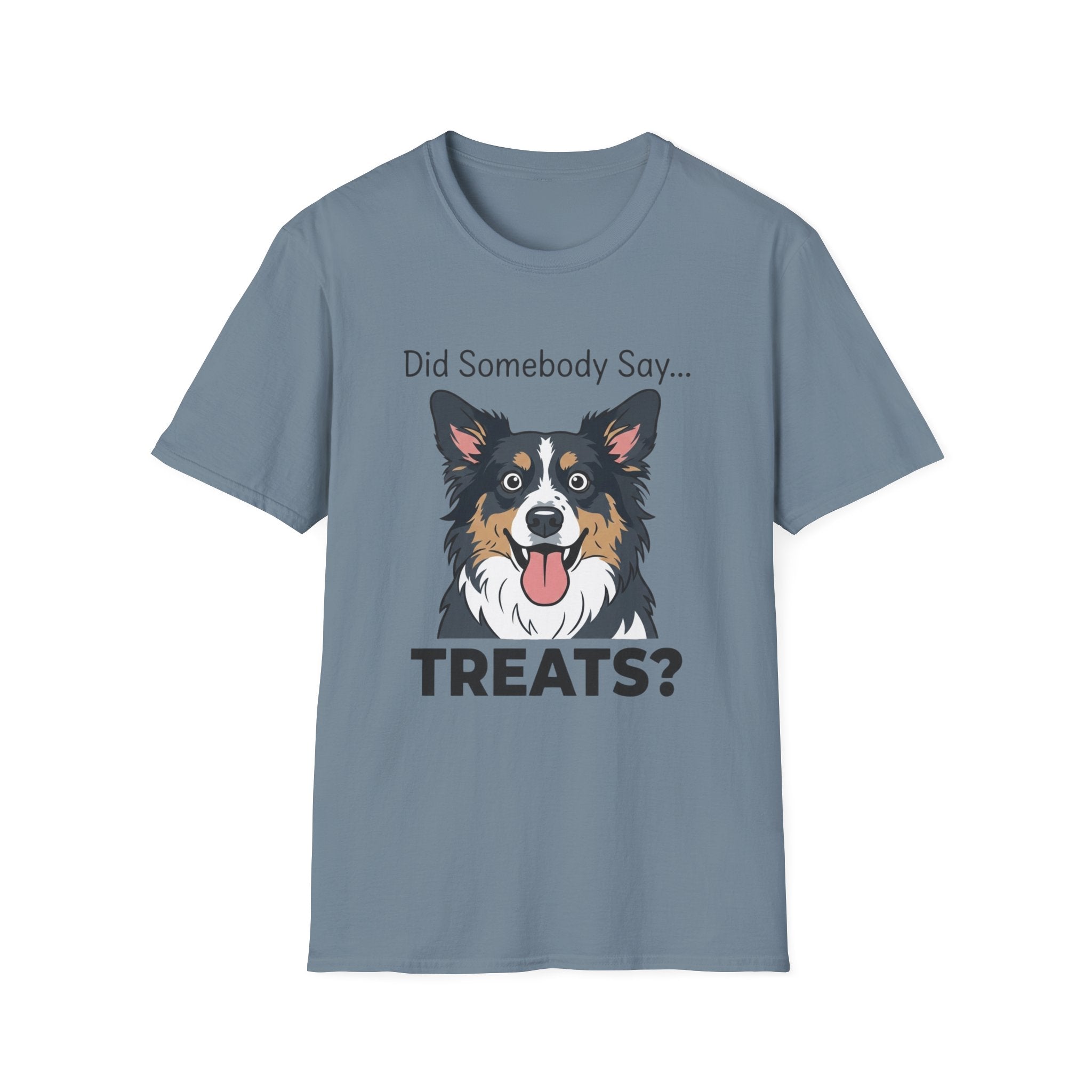 Did Somebody Say... TREATS? _2 — Australian Shepherd Tee