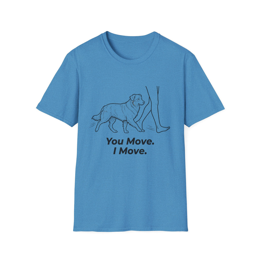 "You Move. I Move." Aussie Tee