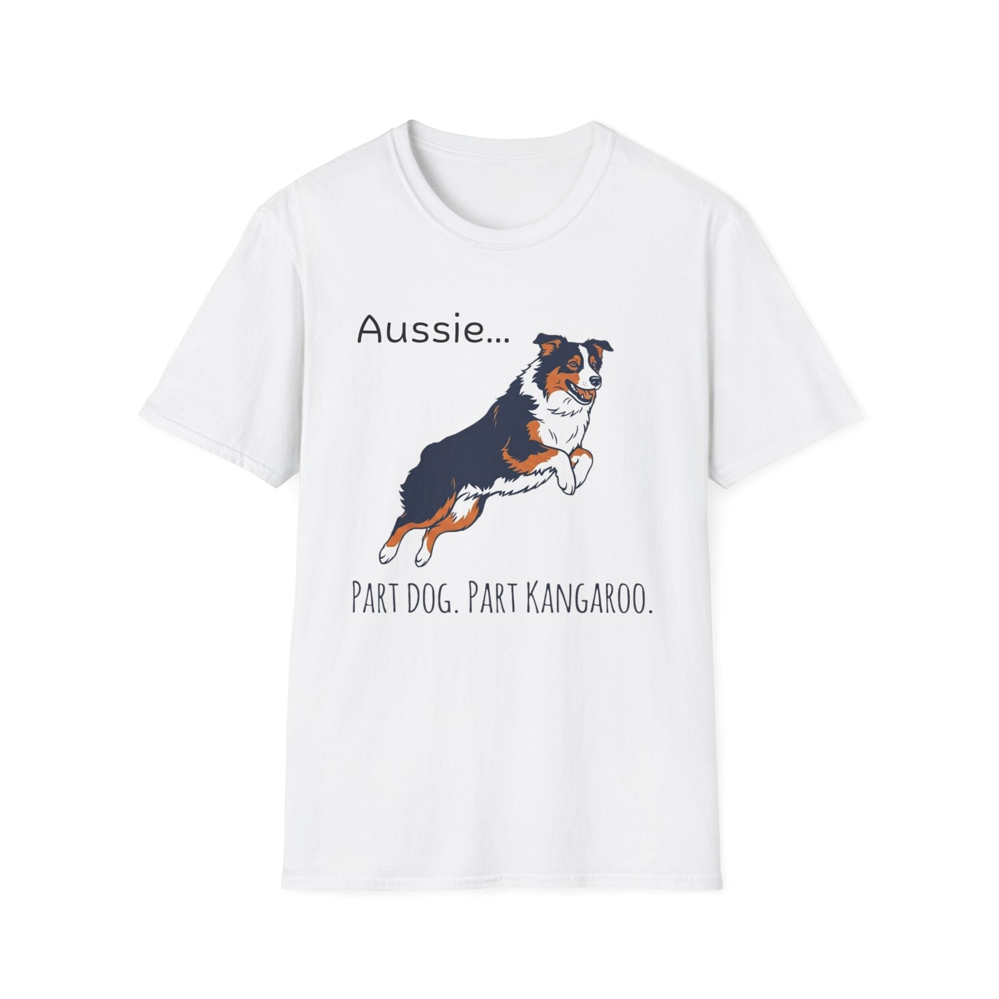 Aussie Dog T‑Shirt — "Aussie... Part Dog. Part Kangaroo." Graphic Tee for Dog Lovers