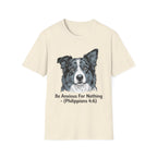 "Be Anxious For Nothing" (Philippians 4:6) Tee