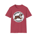 Herding Is My Cardio T-Shirt — Australian Shepherd Dog Lover Tee