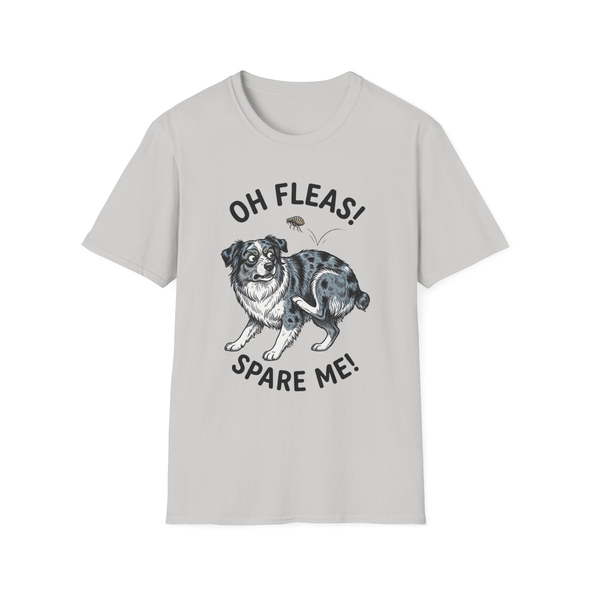 Oh Fleas! Spare Me! Tee