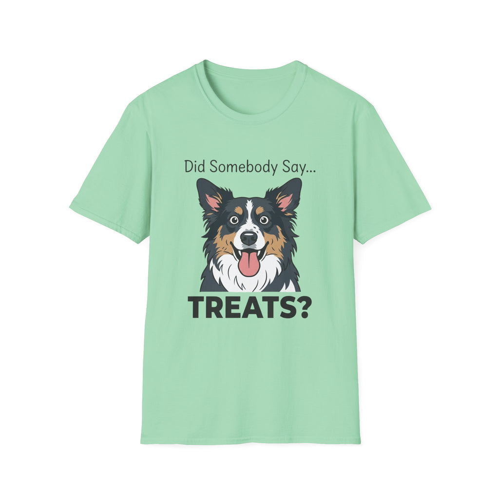 Did Somebody Say... TREATS? _2 — Australian Shepherd Tee