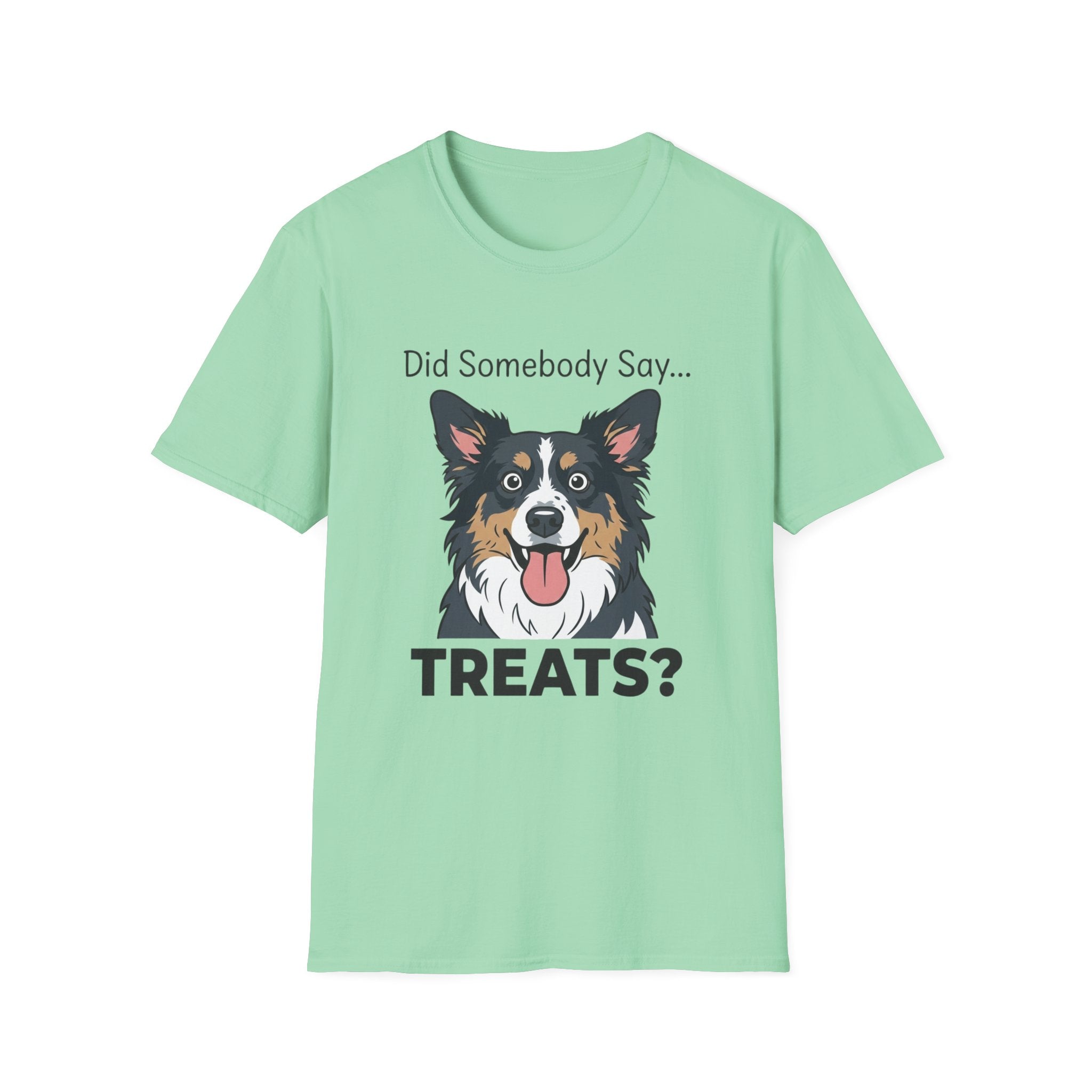 Did Somebody Say... TREATS? _2 — Australian Shepherd Tee