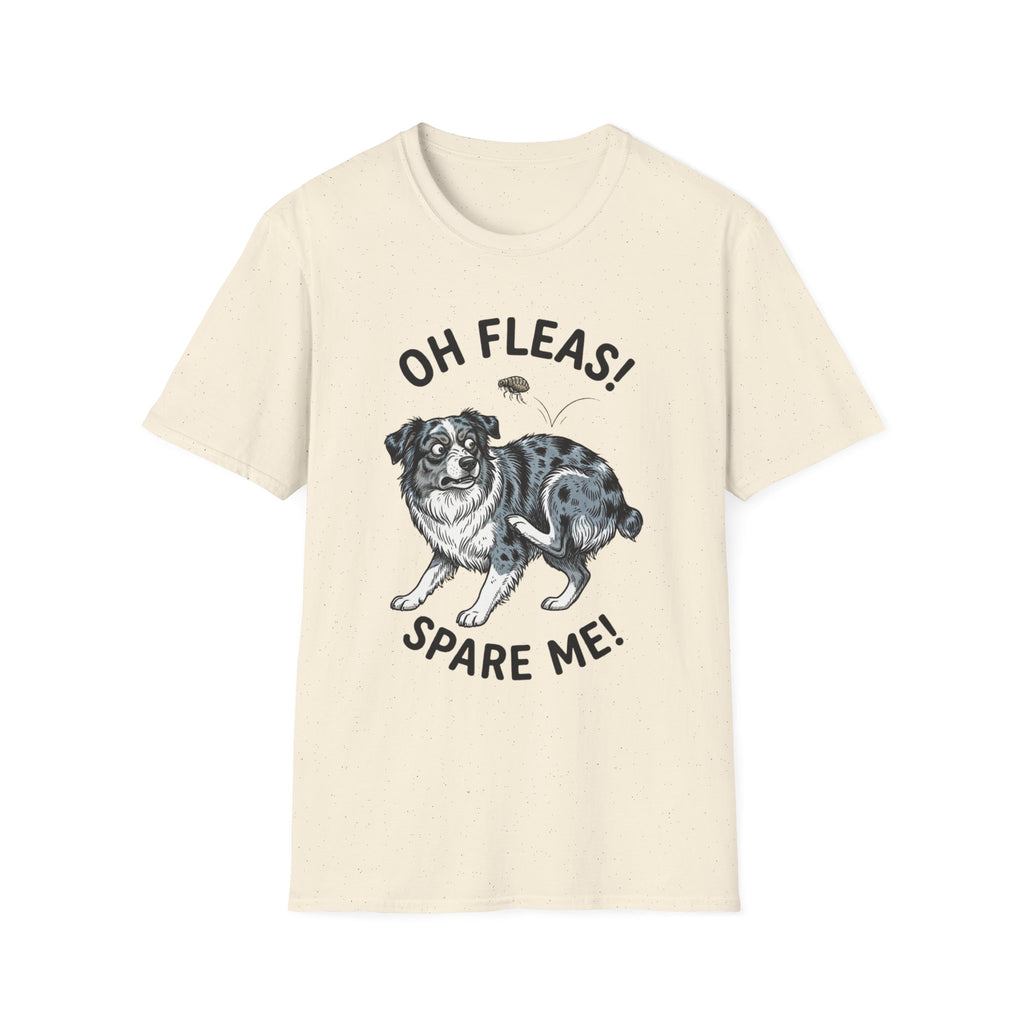 Oh Fleas! Spare Me! Tee