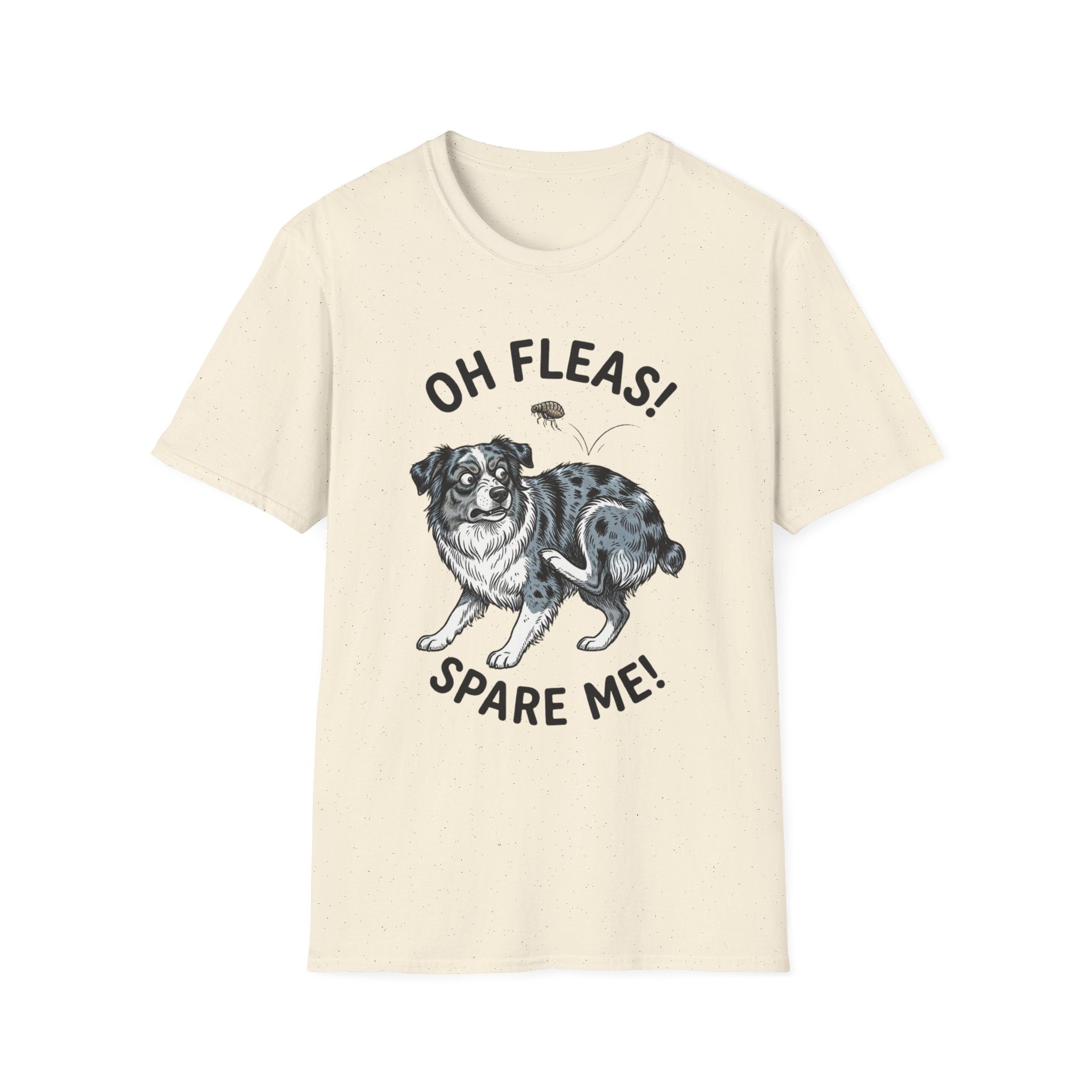 Oh Fleas! Spare Me! Tee