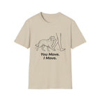 "You Move. I Move." Aussie Tee