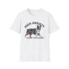 "High Anxiety, Higher Intelligence" Australian Shepherd Dog Tee