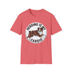 Herding Is My Cardio T-Shirt — Australian Shepherd Dog Lover Tee