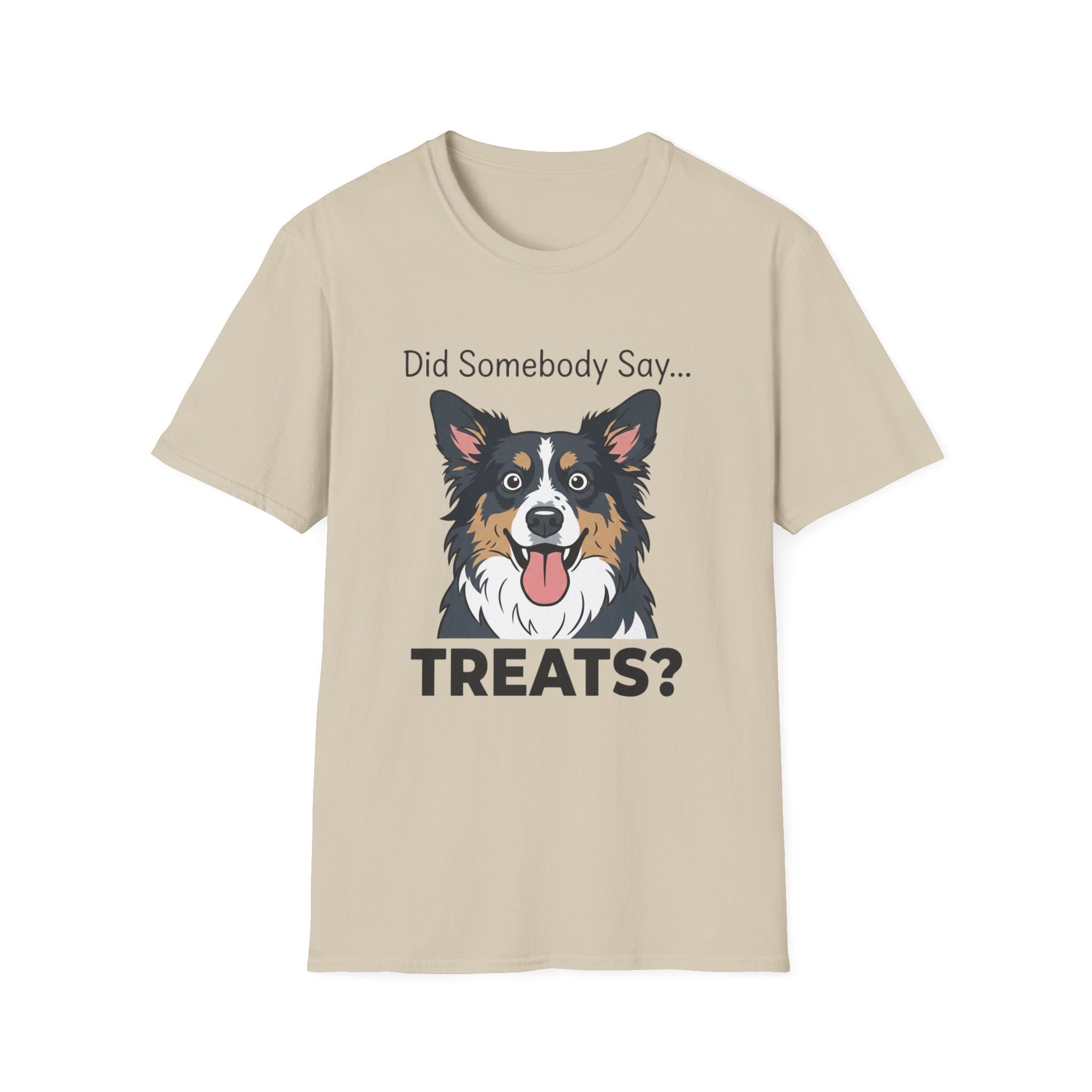 Did Somebody Say... TREATS? _2 — Australian Shepherd Tee
