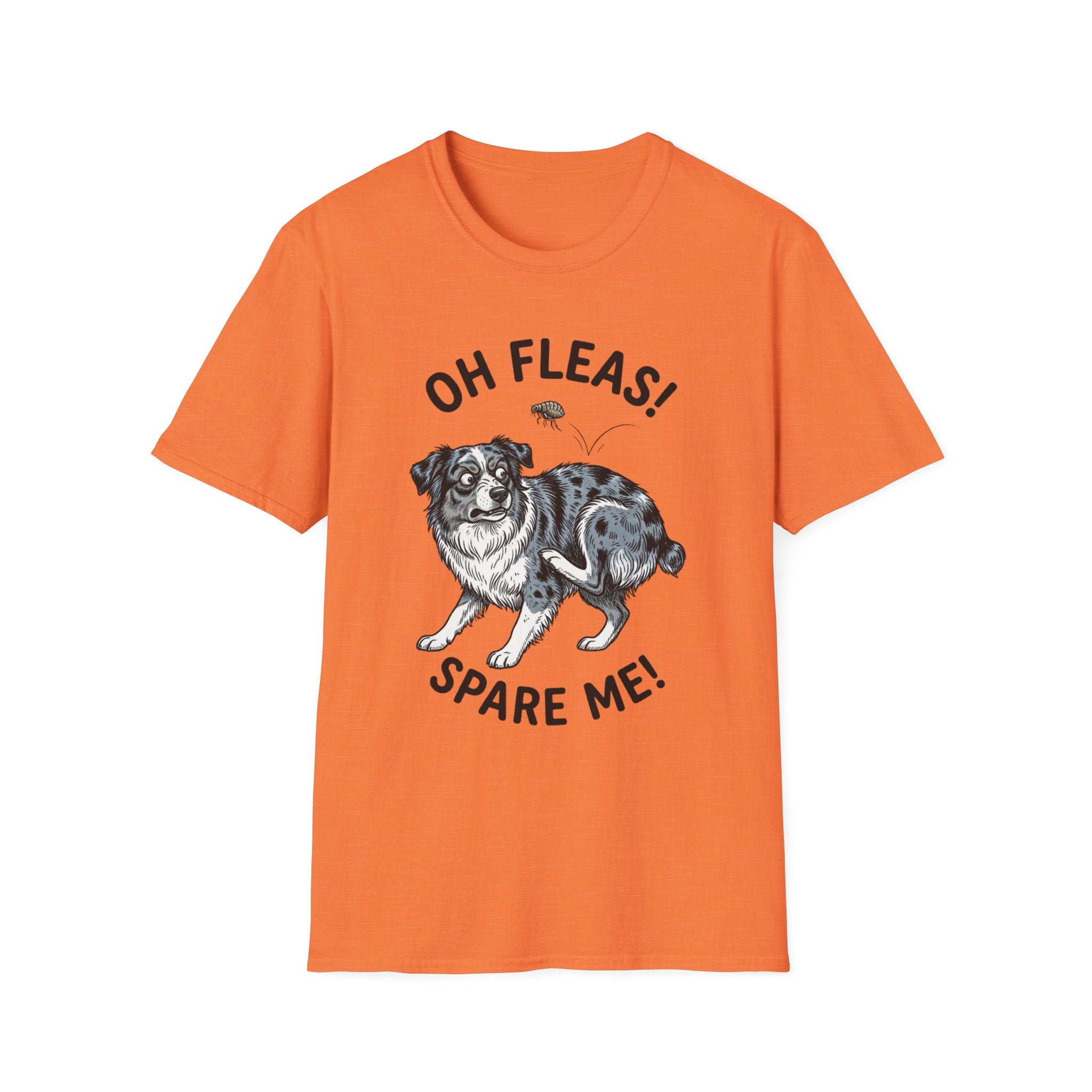 Oh Fleas! Spare Me! Tee