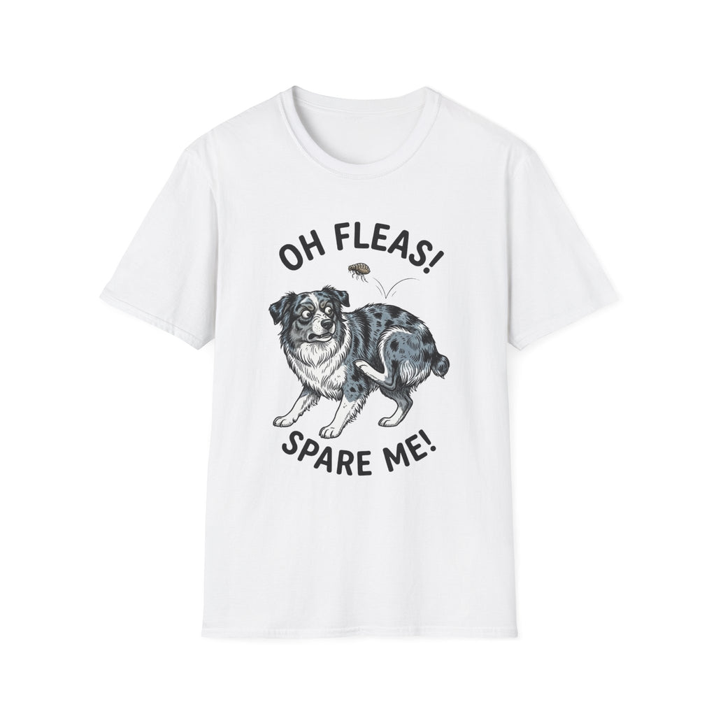 Oh Fleas! Spare Me! Tee