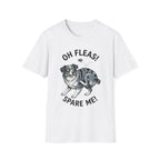 Oh Fleas! Spare Me! Tee