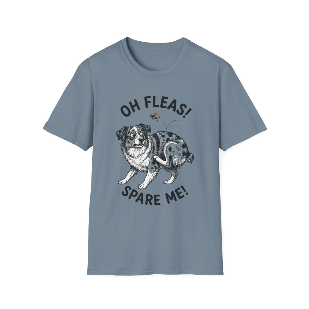 Oh Fleas! Spare Me! Tee