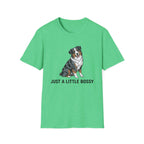 Just A Little Bossy - Australian Shepherd T-Shirt