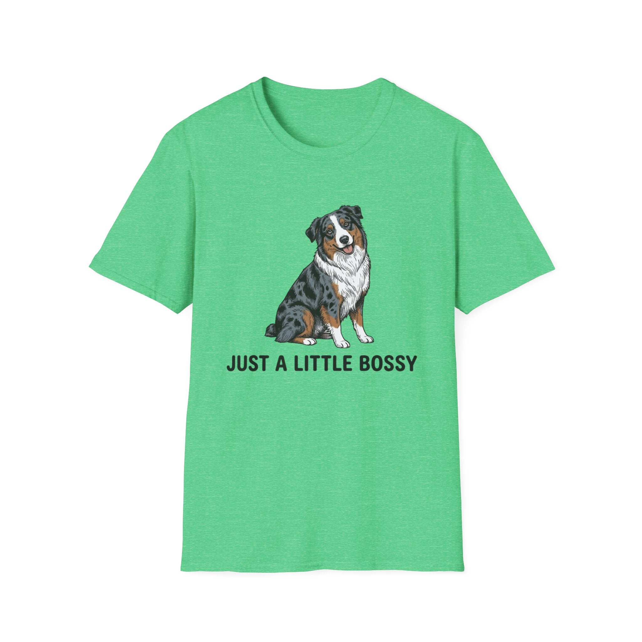 Just A Little Bossy - Australian Shepherd T-Shirt