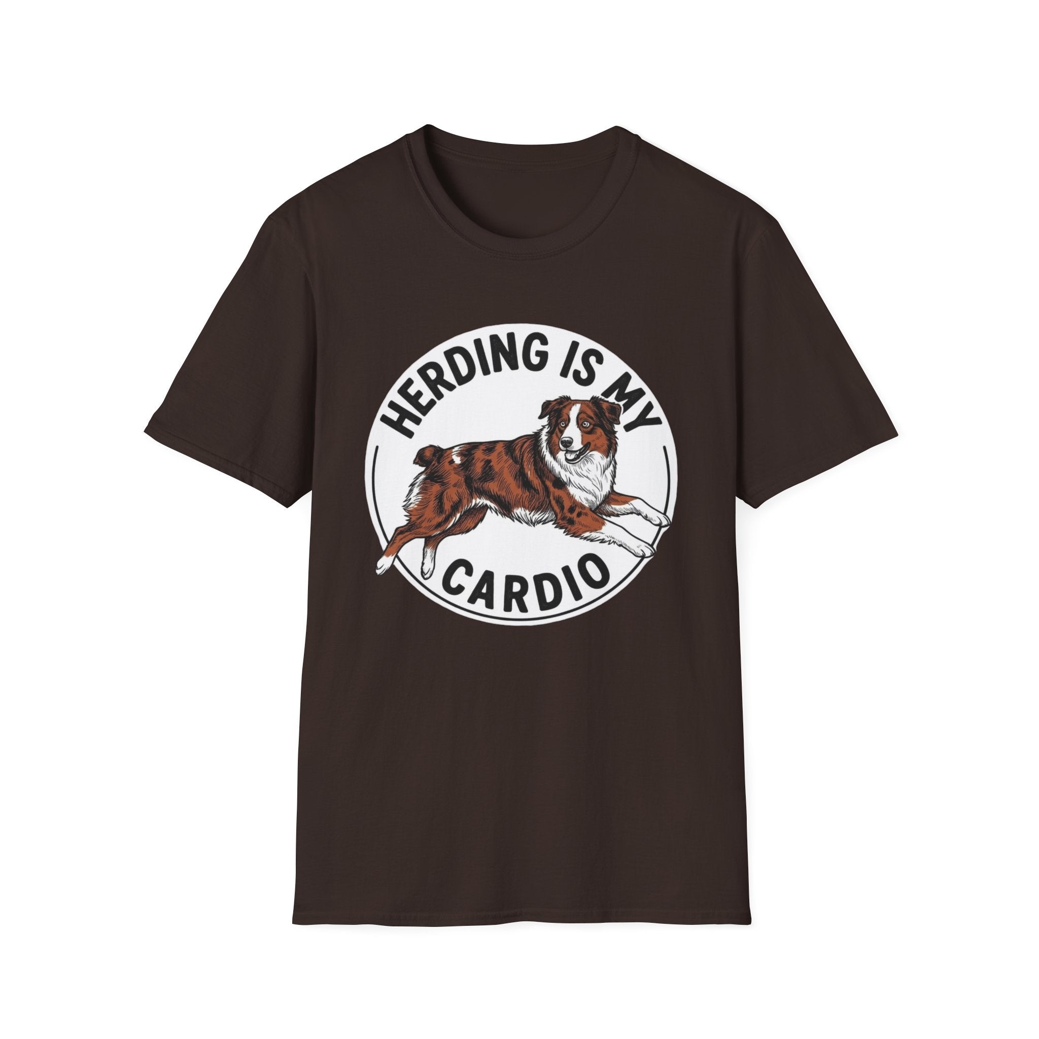 Herding Is My Cardio T-Shirt — Australian Shepherd Dog Lover Tee