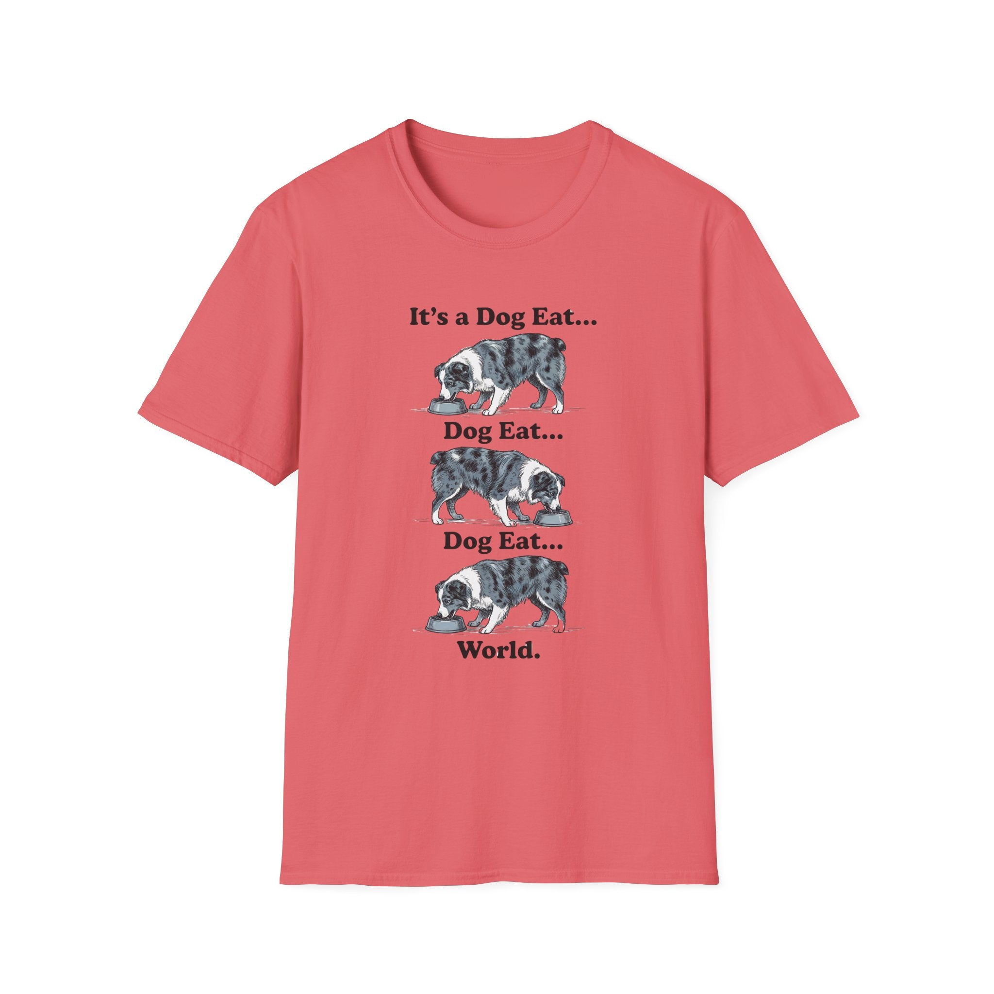 It's A Dog Eat World T-Shirt