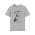 I Follow Directions (Mostly) T‑Shirt — Funny Aussie Tee
