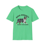 "High Anxiety, Higher Intelligence" Australian Shepherd Dog Tee