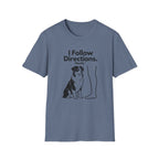 I Follow Directions (Mostly) T‑Shirt — Funny Aussie Tee
