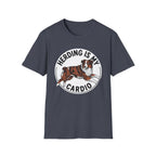 Herding Is My Cardio T-Shirt — Australian Shepherd Dog Lover Tee