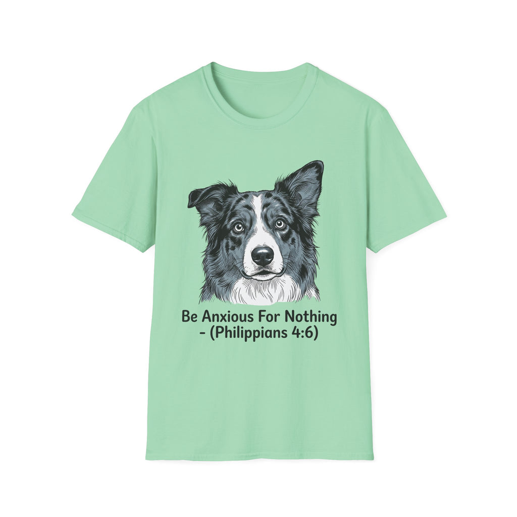 "Be Anxious For Nothing" (Philippians 4:6) Tee