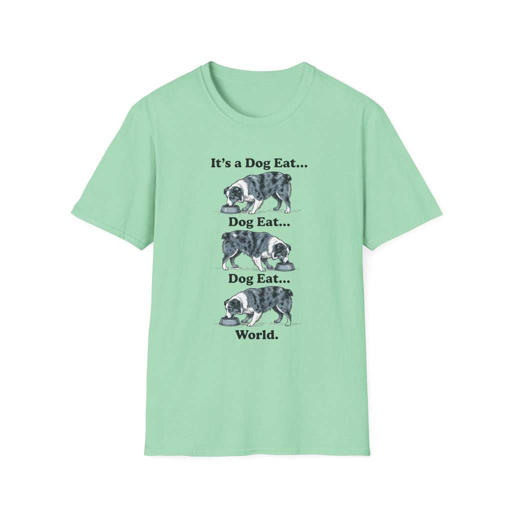 It's A Dog Eat World T-Shirt