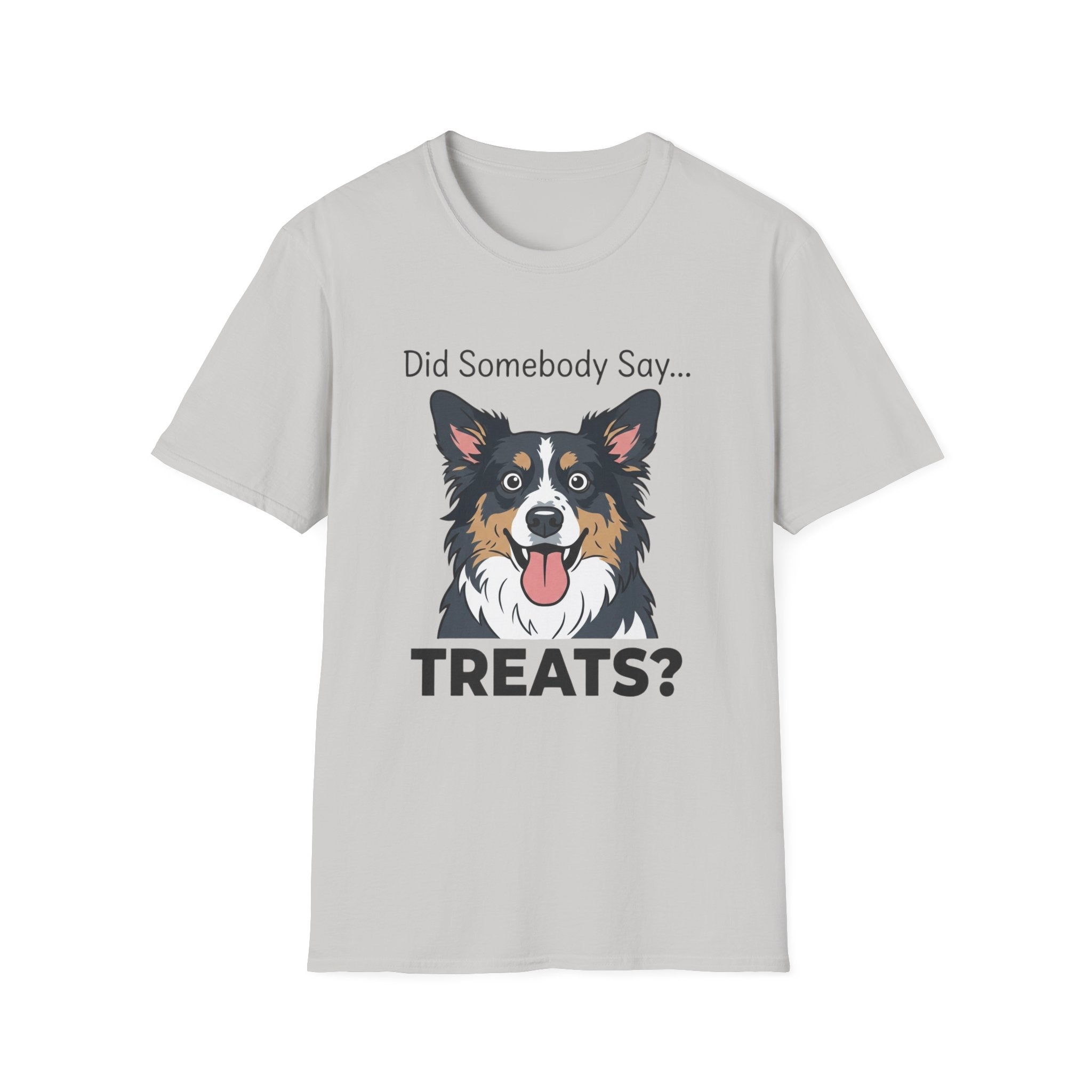 Did Somebody Say... TREATS? _2 — Australian Shepherd Tee