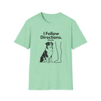 I Follow Directions (Mostly) T‑Shirt — Funny Aussie Tee
