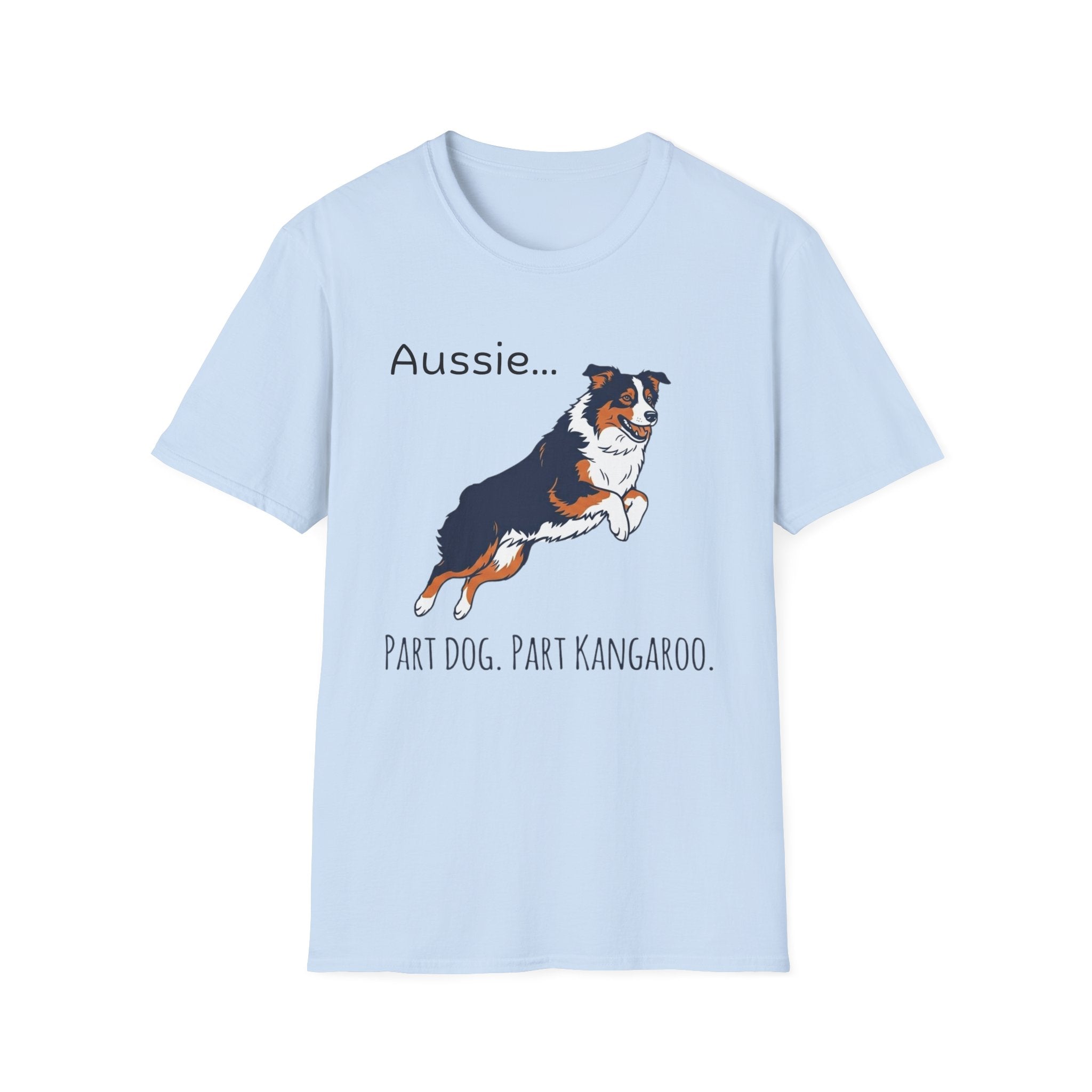Aussie Dog T‑Shirt — "Aussie... Part Dog. Part Kangaroo." Graphic Tee for Dog Lovers